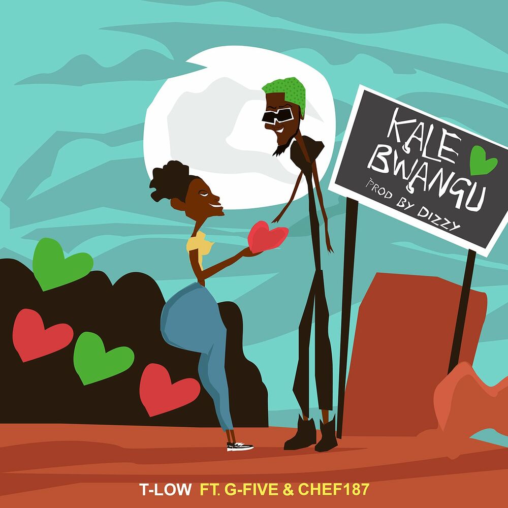 T-Low Ft. G-Five X Chef 187 - Kale Bwangu